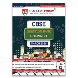 CBSE 12 Question Bank - CHEMISTRY 2025-26 By TEACHERS FORUM